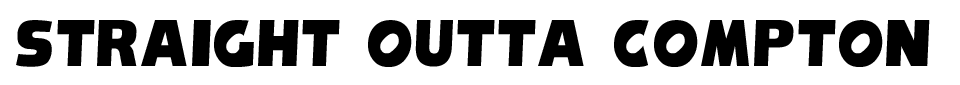 Straight Outta Compton Font font preview