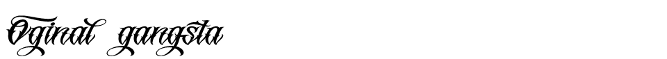 Original Gangsta Font font preview